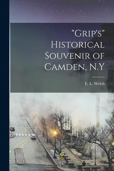 "Grip’s" Historical Souvenir of Camden, N.Y