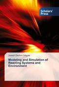 Modeling and Simulation of Reacting Systems and Environment