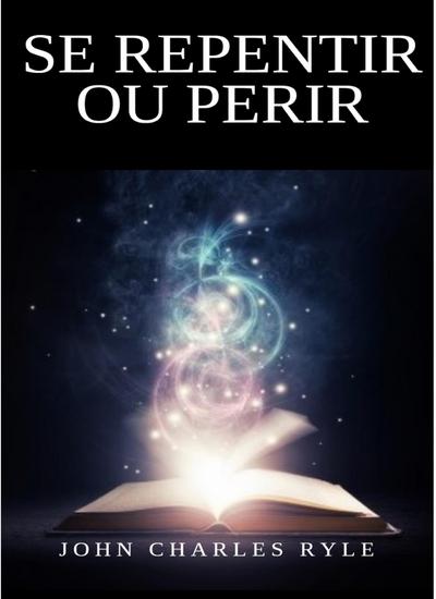 Se repentir ou périr