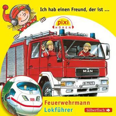 Ich hab einen Freund, der ist Feuerwehrmann / Lokführer, Audio-CD