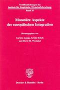 Monetäre Aspekte der europäischen Integration.