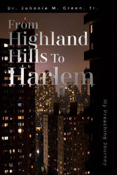 FROM HIGHLAND HILLS TO HARLEM