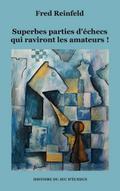 Superbes parties d’échecs qui raviront les amateurs !