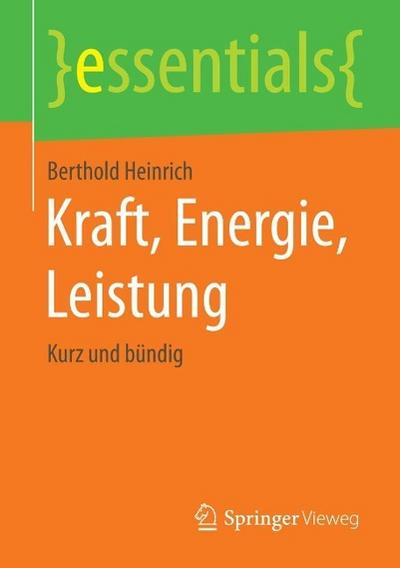 Kraft, Energie, Leistung