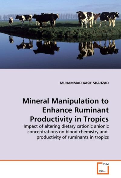 Mineral Manipulation to Enhance Ruminant Productivity in Tropics