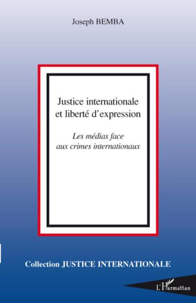 Justice internationale et liberté d’expression