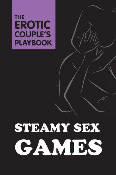 Steamy Sex Games