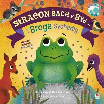 Broga Sychedig, Y / Thirsty Frog, The