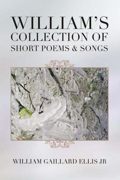 William’s Collection of Short Poems & Songs
