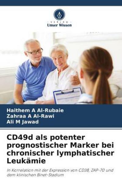 CD49d als potenter prognostischer Marker bei chronischer lymphatischer Leukämie