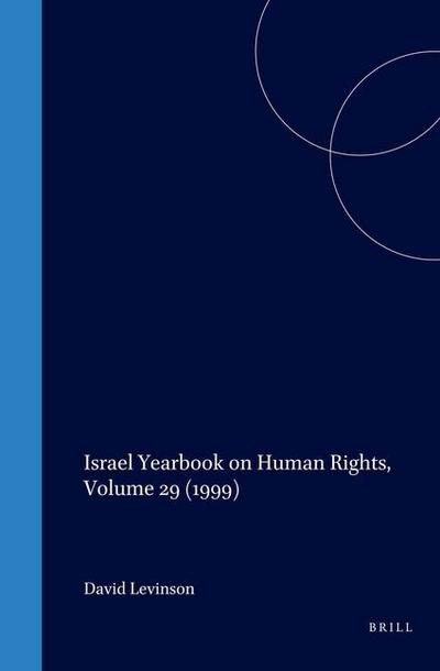 Israel Yearbook on Human Rights, Volume 29 (1999)