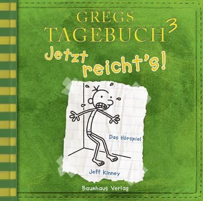 Gregs Tagebuch 03 - Jetzt reichts!