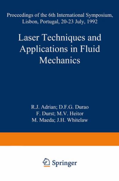 Laser Techniques and Applications in Fluid Mechanics