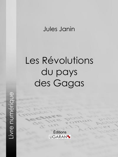 Les Révolutions du pays des Gagas