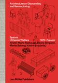 Architectures of Dismantling and Restructuring