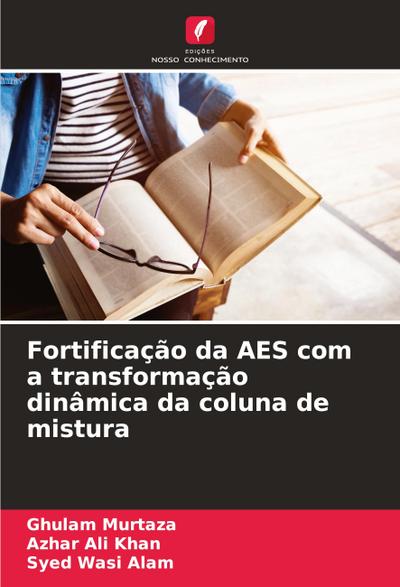 Fortificação da AES com a transformação dinâmica da coluna de mistura