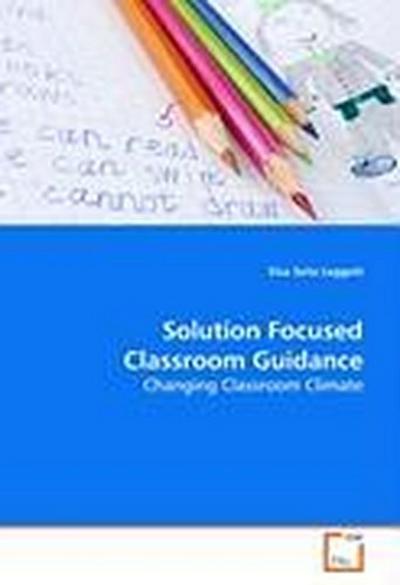 Solution Focused Classroom Guidance