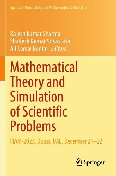 Mathematical Theory and Simulation of Scientific Problems