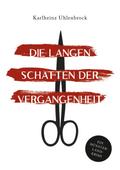 Die langen Schatten der Vergangenheit