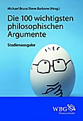 Die 100 wichtigsten philosophischen Argumente - Steven Barbone
