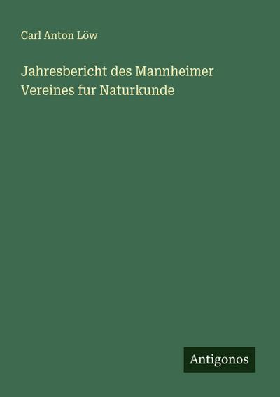 Jahresbericht des Mannheimer Vereines fur Naturkunde