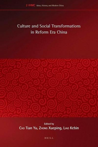 Culture and Social Transformations in Reform Era China