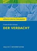 Der Verdacht von Friedrich Dürrenmatt. Königs Erläuterungen.