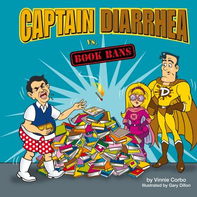 Captain Diarrhea vs. Book Bans