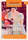 Berliner Geschichte - Kulinarisches Berlin