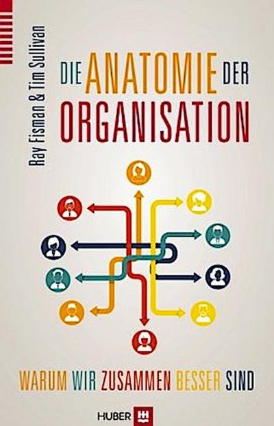 Die Anatomie der Organisation