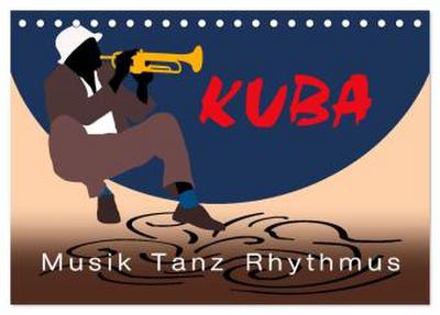 Kuba - Musik Tanz Rhythmus (Tischkalender 2026 DIN A5 quer), CALVENDO Monatskalender