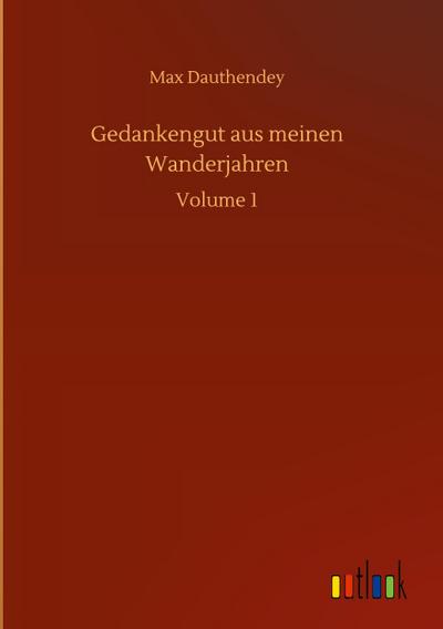 Gedankengut aus meinen Wanderjahren