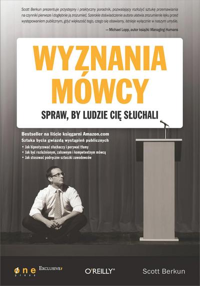 Wyznania mowcy. Spraw, by ludzie Ci? s?uchali