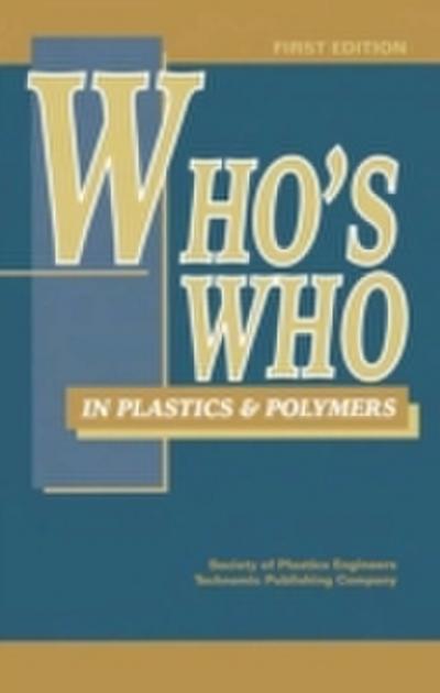 Who’s Who in Plastics Polymers