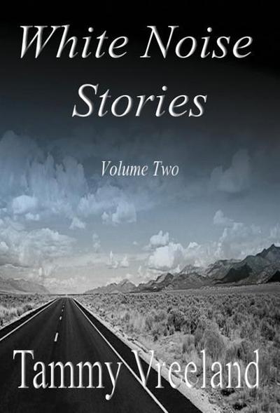 White Noise Stories - Volume Two