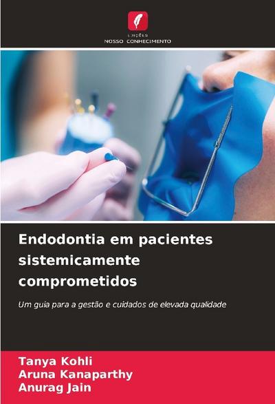 Endodontia em pacientes sistemicamente comprometidos