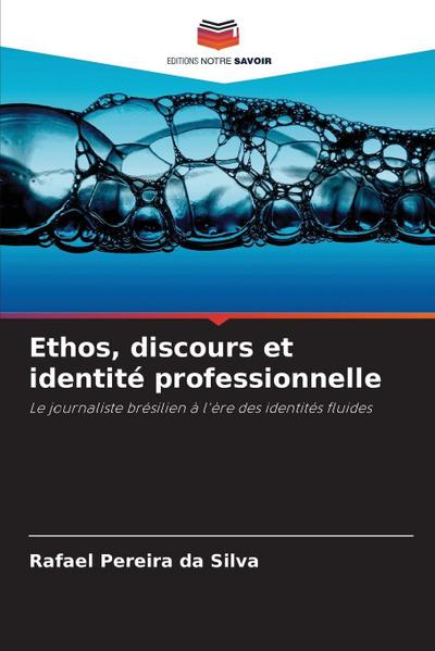Ethos, discours et identité professionnelle