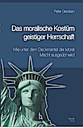Das moralische Kostüm geistiger Herrschaft