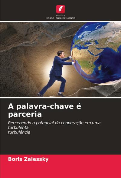 A palavra-chave é parceria