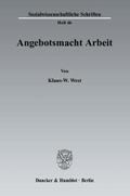 Angebotsmacht Arbeit