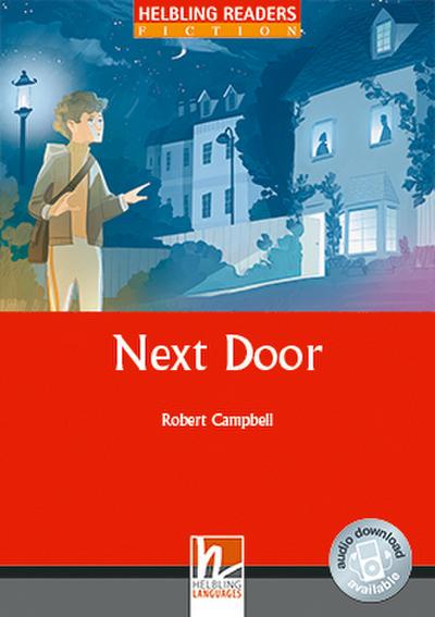 Next Door, Class Set: Helbling Readers Red Series / Level 1 (A1) (Helbling Readers Fiction) - Robert Campbell