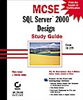 MCSE SQL Server 2000 Design Study Guide