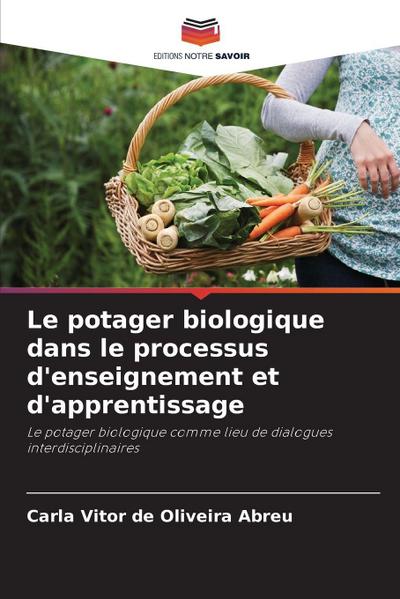 Le potager biologique dans le processus d’enseignement et d’apprentissage