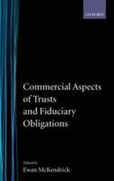 Commercial Aspects of Trusts and Fiduciary Obligations