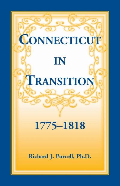 Connecticut in Transition, 1775-1818