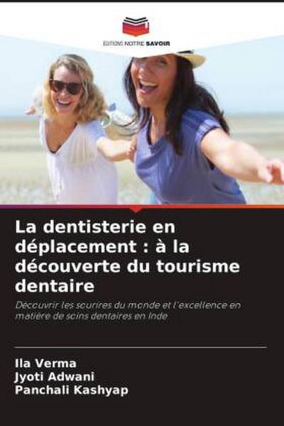 La dentisterie en déplacement : à la découverte du tourisme dentaire