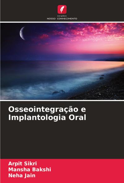 Osseointegração e Implantologia Oral