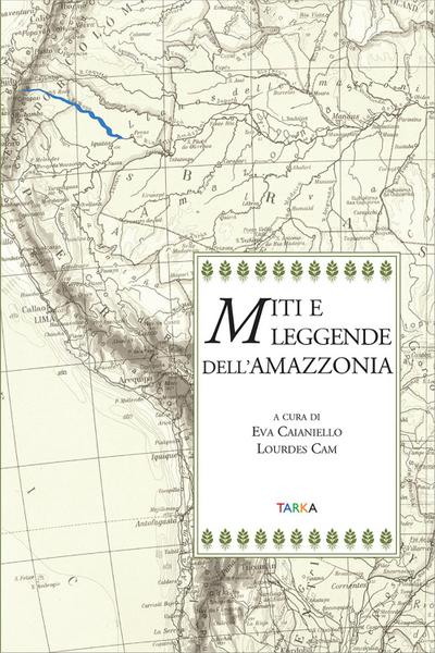 Miti e leggende dell’Amazzonia