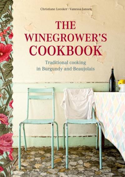 The Winegrower’s Cookbook