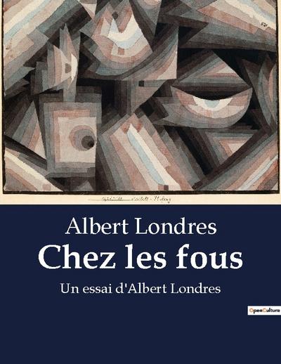 Chez les fous